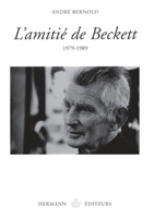 L'amitie de Beckett: 1979-1989 (Collection Savoir. Lettres) (French Edition) 2705661972 Book Cover