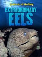 Extraordinary Eels 1406226467 Book Cover