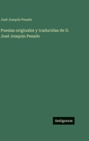 Poesias originales y traducidas de D. José Joaquin Pesado (Spanish Edition) 3563946116 Book Cover