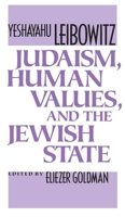 Judaism, Human Values, and the Jewish State 0674487753 Book Cover