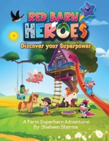 Red Barn Heroes: Discover Your Superpower 1966477058 Book Cover