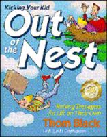 Kicking Your Kids Out of the Nest : Raising Your Children for Life on Their Own 0310200245 Book Cover
