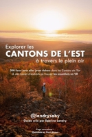 Explorer les Cantons de l'Est à travers le plein air (French Edition) B0DZ6QD52H Book Cover