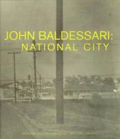 John Baldessari : National City: National City 0934418497 Book Cover