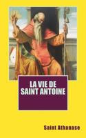La vie de saint Antoine 1492719412 Book Cover