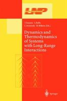 Dynamics and Thermodynamics of Systems With Long Range Interactions (Lecture Notes in Physics)