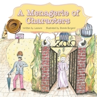 A Menagerie of Characters 1490728619 Book Cover