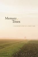 Memory of Trees: A Daughter’s Story of a Family Farm 0816667098 Book Cover