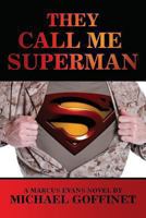 They Call Me Superman 0989633837 Book Cover