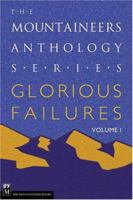 Glorious Failures (The Mountaineers Anthology Series, V. 1) 0898868254 Book Cover