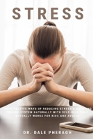 Stress: The Effective Ways of Reducing Stress & Boosting Immune System Naturally with Self-Help That Actually Works for Kids and Adults 1637500416 Book Cover