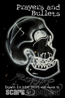 Prayers and Bullets: 3/21 Down in the Dirt, v181 B08W7SNNRM Book Cover