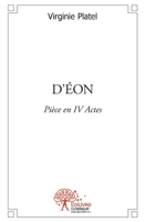 D'Éon: Pièce en IV Actes (French Edition) 233252861X Book Cover