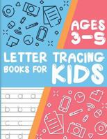 Letter tracing books for kids ages 3-5: letter tracing preschool, letter tracing, letter tracing preschool, letter tracing preschool, letter tracing workbook 1987686330 Book Cover