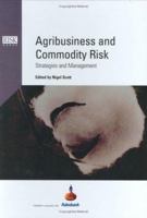 Agribusiness and Commodity Risk: Strategies and Management 1904339107 Book Cover