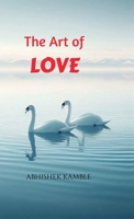 THE ART OF LOVE: key to meaningfull realationships B0DZJ2M58D Book Cover