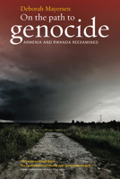 On the Path to Genocide: Armenia and Rwanda Reexamined 1785331965 Book Cover