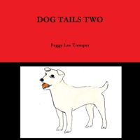 DOG TAILS TWO 136524251X Book Cover