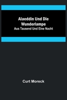 Alaeddin und die Wunderlampe; aus Tausend und eine Nacht 9356710783 Book Cover