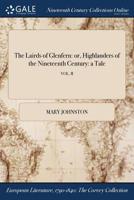 The Lairds of Glenfern: or, Highlanders of the Nineteenth Century: a Tale; VOL. II 1375040006 Book Cover