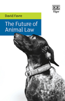 The Future of Animal Law 1839100621 Book Cover
