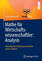 Mathe für Wirtschaftswissenschaftler: Analysis: Mit einfachen Erklärungen stressfrei durchs Studium 366263497X Book Cover