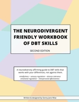 The Neurodivergent Friendly Workbook of DBT Skills 0646734997 Book Cover
