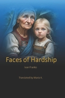 Faces of Hardship 1537590294 Book Cover