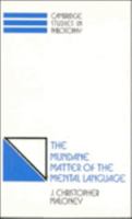The Mundane Matter of the Mental Language (Cambridge Studies in Philosophy) 0521039290 Book Cover