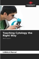 Teaching Cytology the Right Way 6208307317 Book Cover