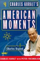 Charles Kuralt's American Moments 0684863448 Book Cover