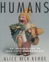 Humans: An Introduction to Four-Field Anthropology 0415919851 Book Cover