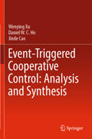 Event-Triggered Cooperative Control: Analysis and Synthesis 9811956537 Book Cover