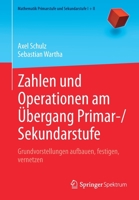 Zahlen und Operationen Am ?bergang Primar-Sekundarstufe : Grundvorstellungen Aufbauen, Festigen, Vernetzen 3662620952 Book Cover