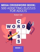 Mega crossword book: 500 addicting puzzles for adults. Book 1 null Book Cover