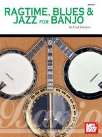 Mel Bay Ragtime , Blues & Jazz for Banjo 1562224123 Book Cover