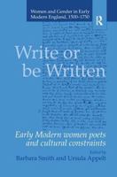 Write or be Written - Women and Gender in Early Modern England, 1500-1750 184014288X Book Cover