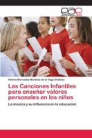 Las Canciones Infantiles para enseñar valores personales en los niños 6202127244 Book Cover
