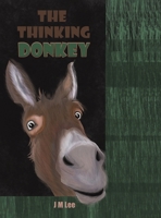 The Thinking Donkey 1035883627 Book Cover