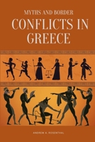 Myths and Border Conflicts in Greece 7500999844 Book Cover