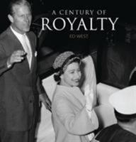 A Century of Royalty 074781273X Book Cover