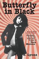 Butterfly in Black: Second book in the series Excerpts from the Life and Times of Tara Malone 1492123218 Book Cover