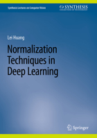 Normalization Techniques in Deep Learning 3031145941 Book Cover