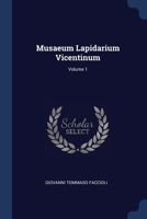 Musaeum Lapidarium Vicentinum, Volume 1... 1377180549 Book Cover
