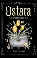 Ostara : The Spring Equinox 1953660819 Book Cover