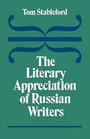 The Literary Appreciation of Russian Writers 0521280036 Book Cover