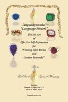 Linguadynamics(R)-The Sci-Art of Effective Self-Expression for Winning Life's Riches and Greater Rewards: The Pearl Gem of Winning 0999668668 Book Cover