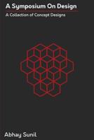 A Symposium On Design 0464777658 Book Cover