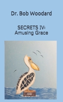 Secrets IV: Amusing Grace 1073339092 Book Cover