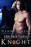 Her Northern Knight 1532899386 Book Cover